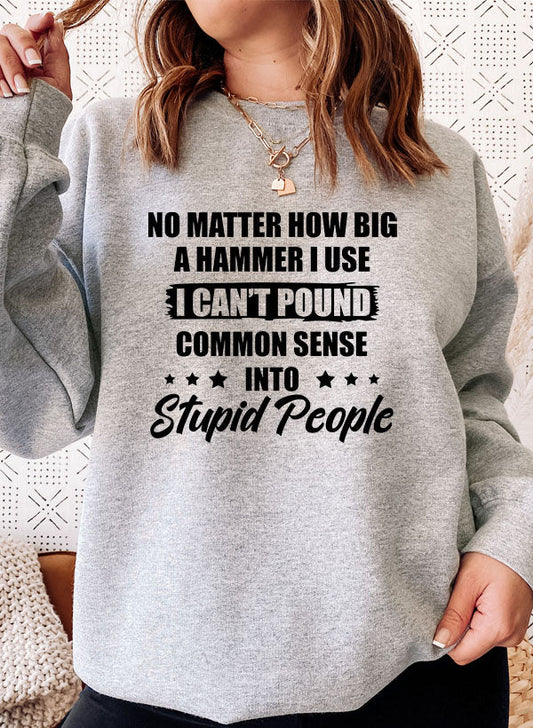 I Cant Pound Common Sense Into Stupid People Sweat Shirt shopmerchmallow Virgin Teez - Black Hoodie