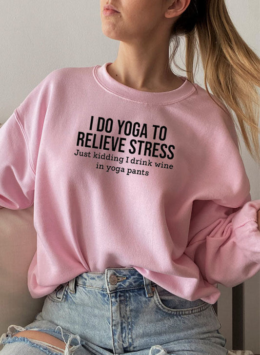 I Do Yoga to Relieve Stress Sweat Shirt shopmerchmallow Virgin Teez - Black Hoodie