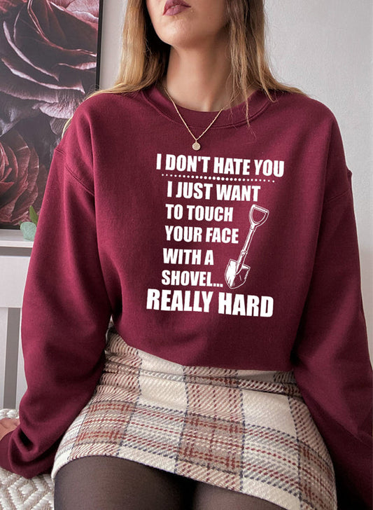 I Dont Hate You Sweat Shirt shopmerchmallow Virgin Teez - Black Hoodie