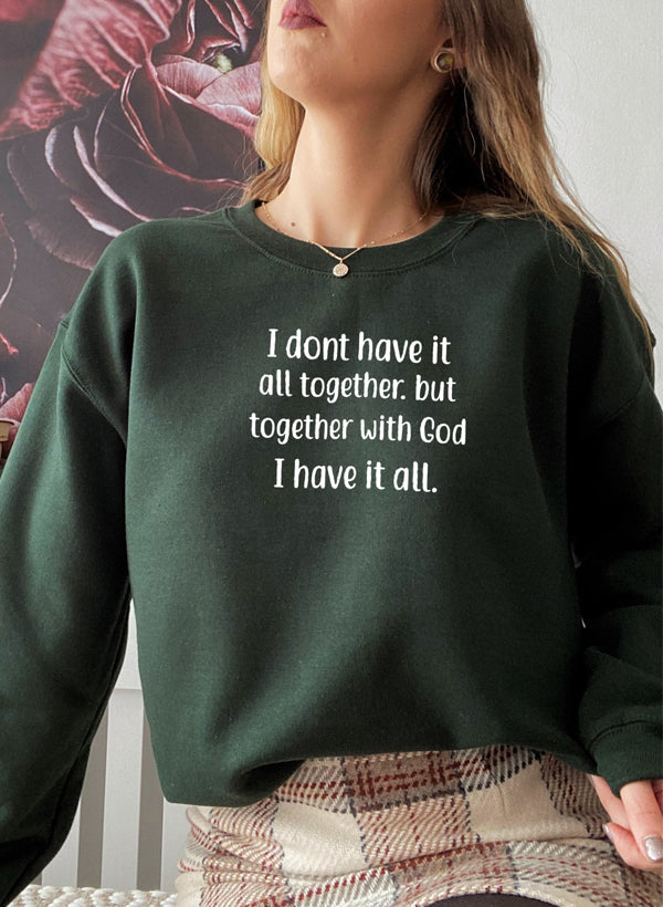 I Dont Have It All Together Sweat Shirt shopmerchmallow Virgin Teez - Black Hoodie