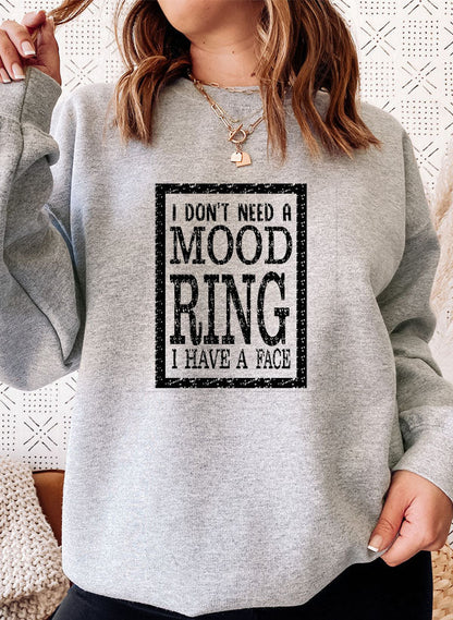 I Dont Need A Mood Ring I HAVE A FACE Sweat Shirt shopmerchmallow Virgin Teez - Black Hoodie