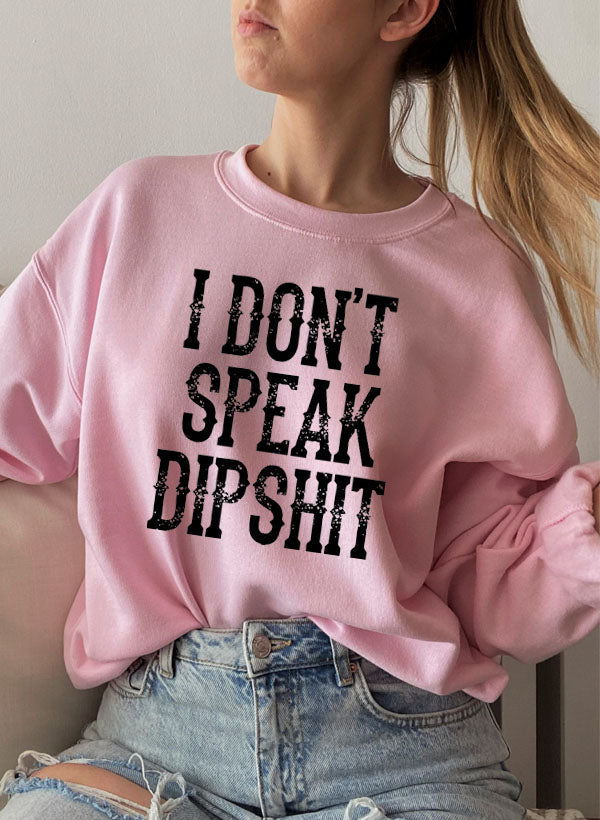 I Dont Speak Dipshit Sweat Shirt shopmerchmallow Virgin Teez - Black Hoodie