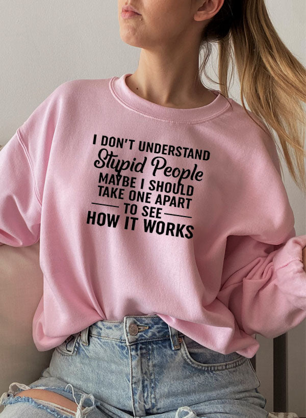 I Dont Understand Stupid People Sweat Shirt shopmerchmallow Virgin Teez - Black Hoodie