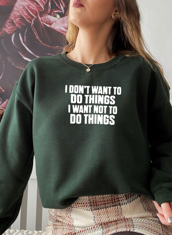 I Dont Want To Do Things Sweat Shirt shopmerchmallow Virgin Teez - Black Hoodie