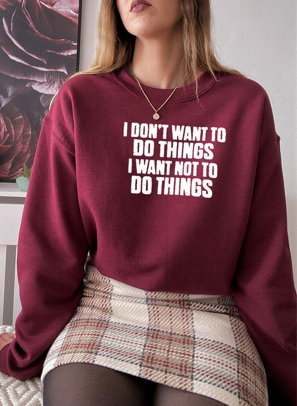 I Dont Want To Do Things Sweat Shirt shopmerchmallow Virgin Teez - Black Hoodie