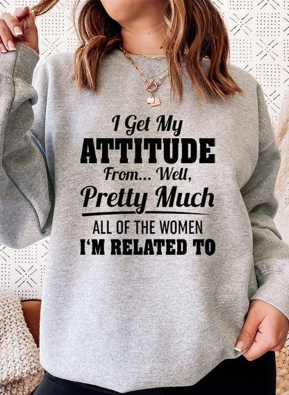 I Get My Attitude From Well Pretty Much All Of The Women I Am Related To Sweat Shirt shopmerchmallow Virgin Teez - Black Hoodie