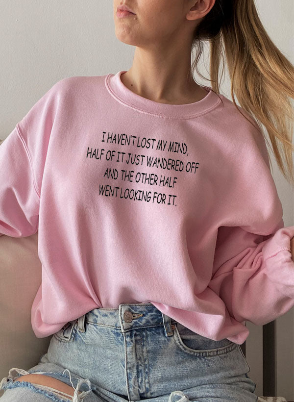 I Havent Lost My Mind Sweat Shirt shopmerchmallow Virgin Teez - Black Hoodie