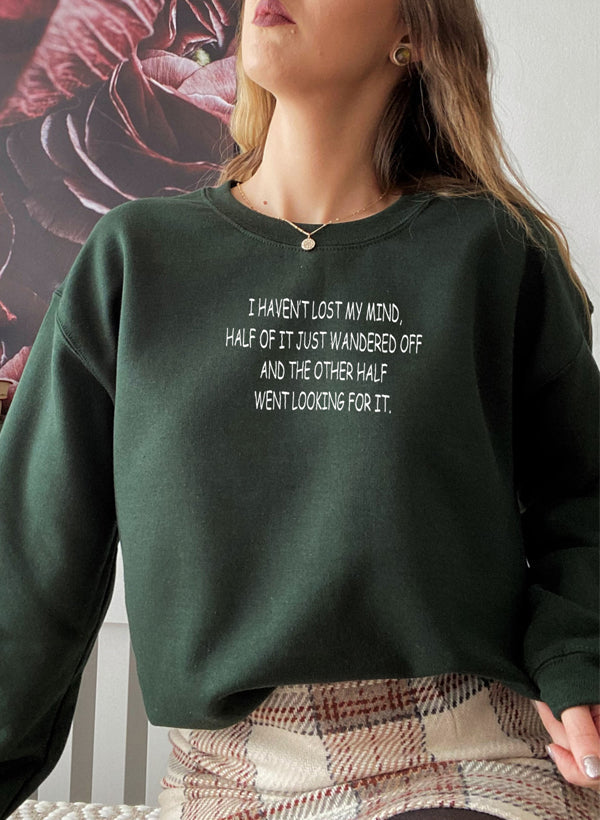 I Havent Lost My Mind Sweat Shirt shopmerchmallow Virgin Teez - Black Hoodie