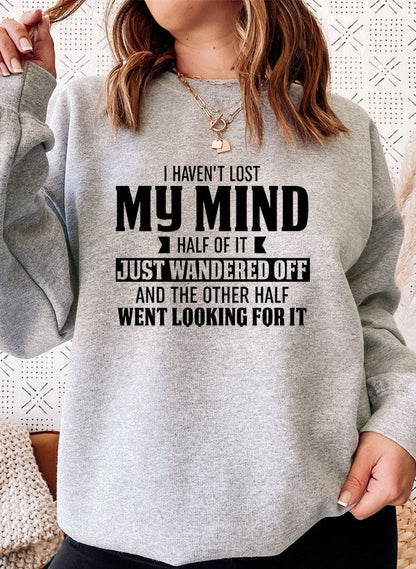 I Havent Lost My Mind Half Of It Sweat Shirt shopmerchmallow Virgin Teez - Black Hoodie