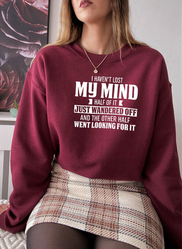 I Havent Lost My Mind Half Of It Sweat Shirt shopmerchmallow Virgin Teez - Black Hoodie