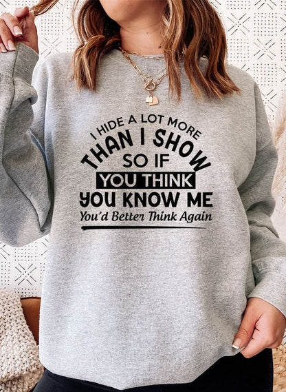 I Hide A Lot More Than I Show So If You Think Know Me Youd Better Sweat Shirt shopmerchmallow Virgin Teez - Black Hoodie