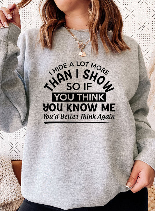 I Hide A Lot More Than I Show So If You Think Know Me Youd Better Sweat Shirt shopmerchmallow Virgin Teez - Black Hoodie