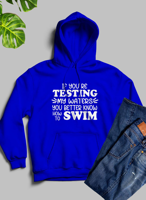 Testing My Waters Hoodie shopmerchmallow Virgin Teez - Black Hoodie