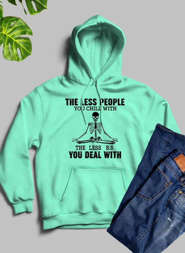 The Less People You Chill With Hoodie shopmerchmallow Virgin Teez - Black Hoodie