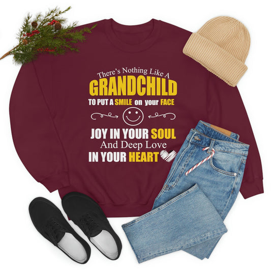 There's Nothing Like A Grandchild Sweat Shirt