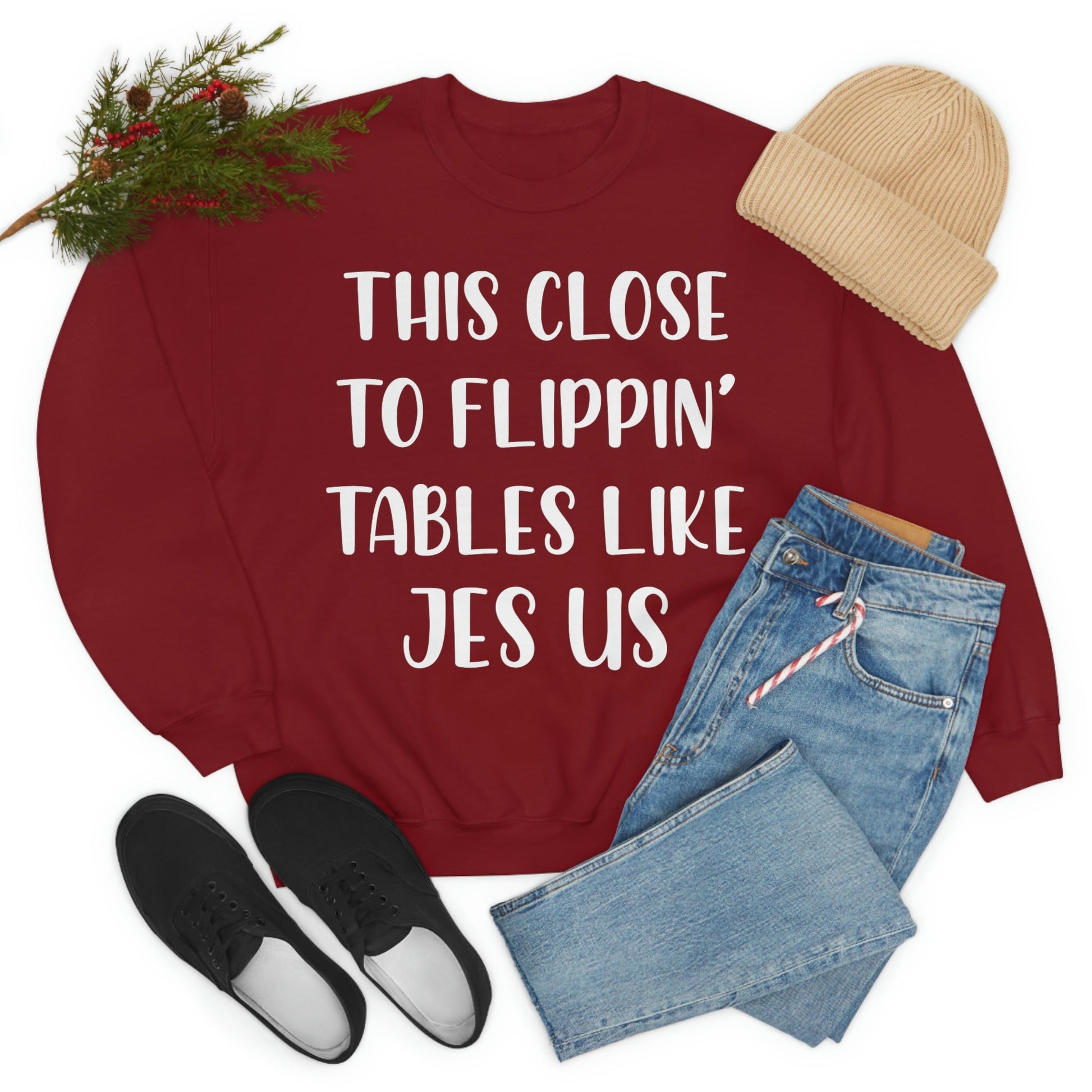 This Close to Flippin Tables Like Jesus Sweat Shirt shopmerchmallow This Close to Flippin Tables Like Jesus Sweat Shirt