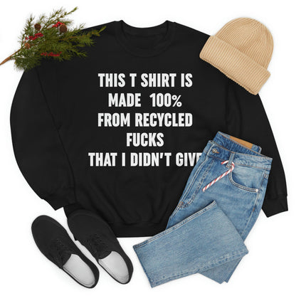 This T-Shirt Is Made Of Recycled F That I Didnt Give Sweat Shirt shopmerchmallow This T-Shirt Is Made Of Recycled F That I Didnt Give Sweat Shirt