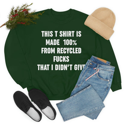 This T-Shirt Is Made Of Recycled F That I Didnt Give Sweat Shirt shopmerchmallow This T-Shirt Is Made Of Recycled F That I Didnt Give Sweat Shirt