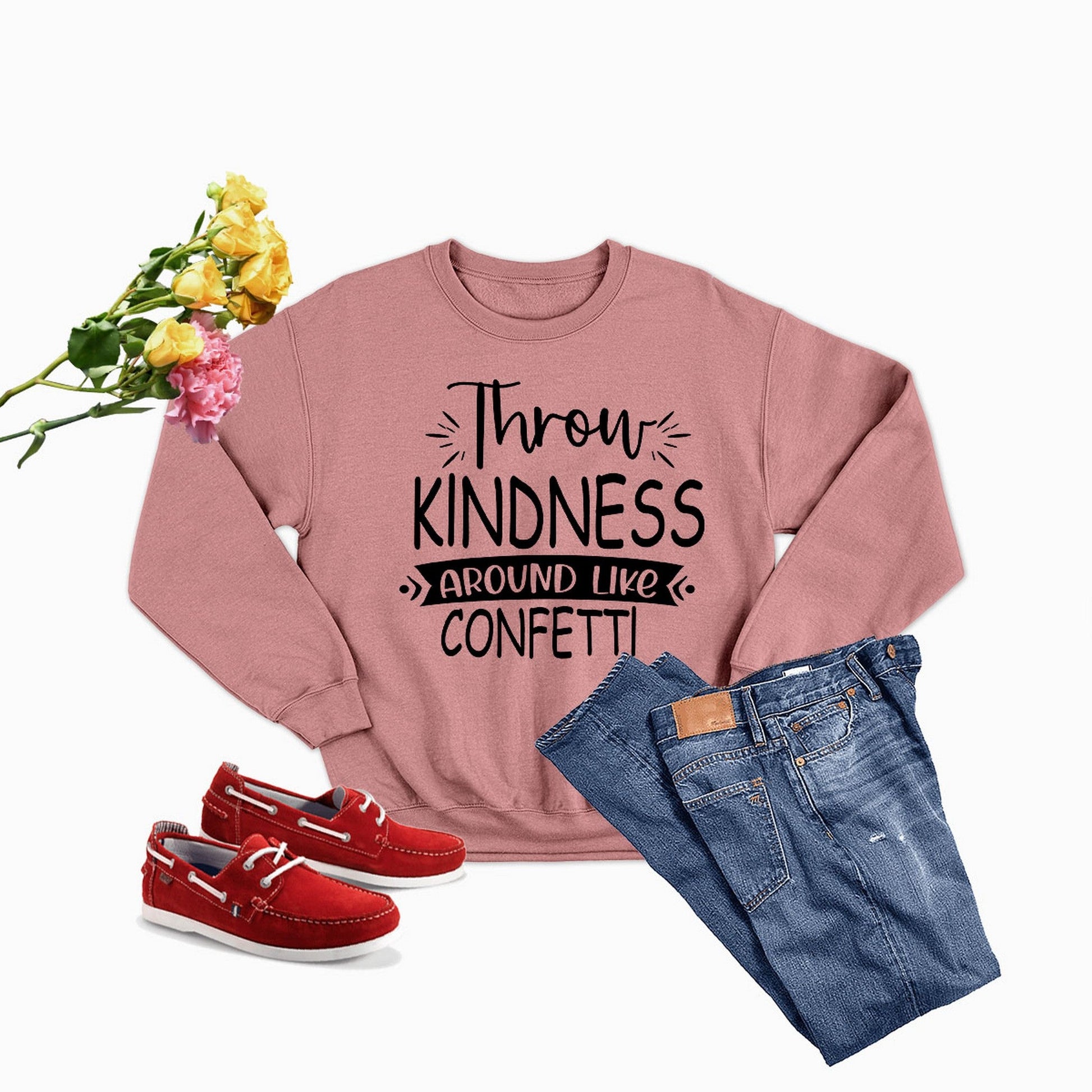 Throw Kindness Around Like Confetti Sweat Shirt shopmerchmallow Throw Kindness Around Like Confetti Sweat Shirt