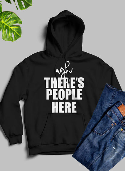 Ugh There's People Here Hoodie shopmerchmallow Virgin Teez - Black Hoodie