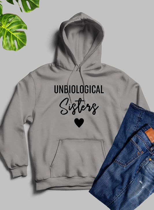 Unbiological Sisters Hoodie