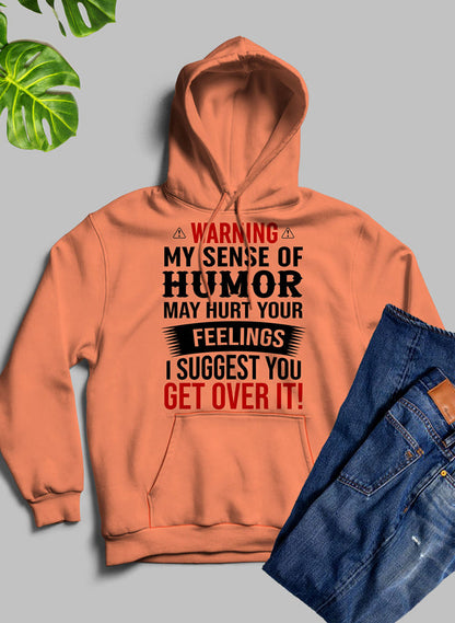 Warning My Sense Of Humor May Hurt Your Feelings Hoodie shopmerchmallow Virgin Teez - Black Hoodie
