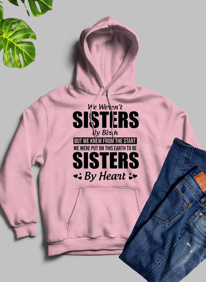 We Weren't Sisters By Birth Hoodie shopmerchmallow Virgin Teez - Black Hoodie