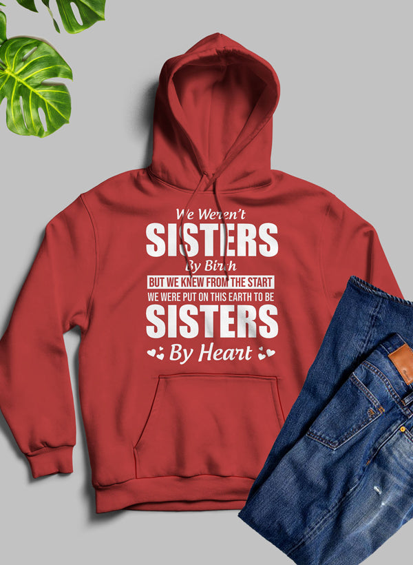 We Weren't Sisters By Birth Hoodie shopmerchmallow Virgin Teez - Black Hoodie