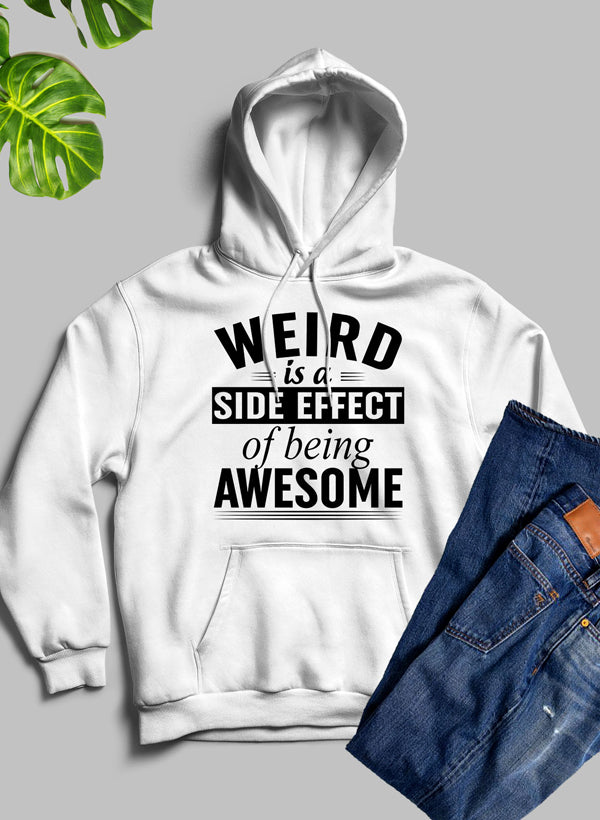 Weird Is A Side Effect Of Being Awesome Hoodie shopmerchmallow Virgin Teez - Black Hoodie