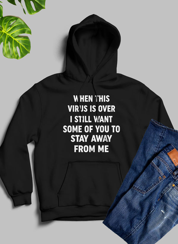 When This Virus Is Over Hoodie shopmerchmallow Virgin Teez - Black Hoodie