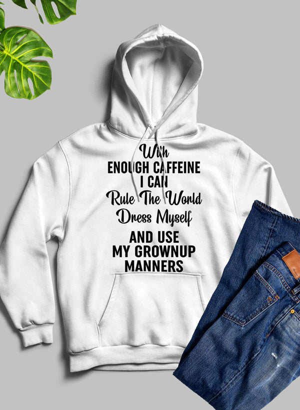 With Enough Caffeine I Can Rule The World Hoodie shopmerchmallow Virgin Teez - Black Hoodie