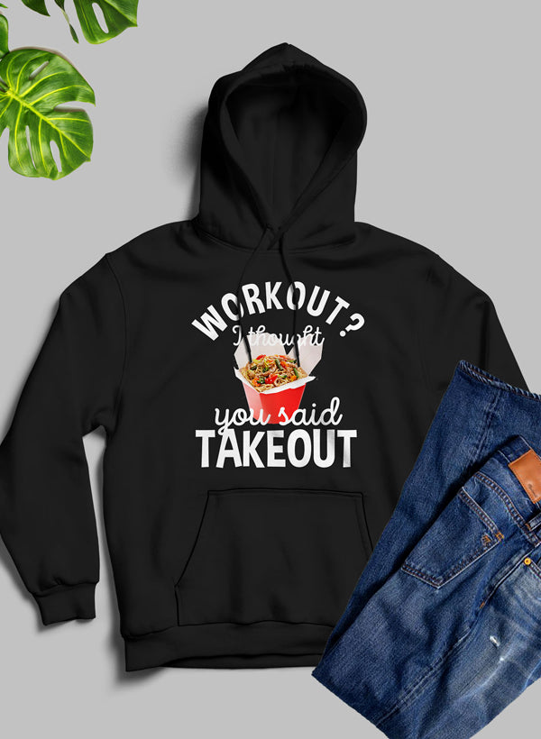 Workout I Thought You Said Takeout Hoodie shopmerchmallow Virgin Teez - Black Hoodie