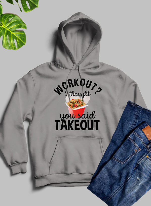 Workout I Thought You Said Takeout Hoodie shopmerchmallow Virgin Teez - Black Hoodie