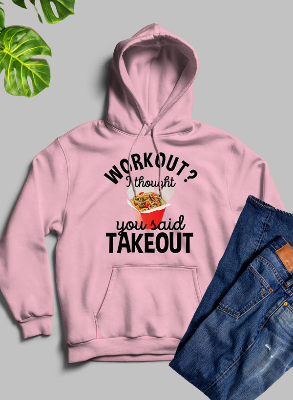 Workout I Thought You Said Takeout Hoodie shopmerchmallow Virgin Teez - Black Hoodie