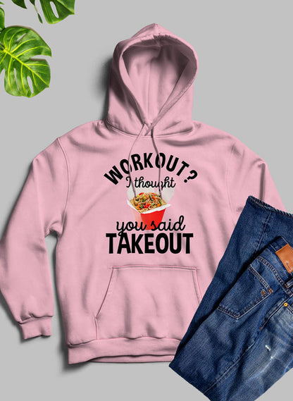 Workout I Thought You Said Takeout Hoodie shopmerchmallow Virgin Teez - Black Hoodie