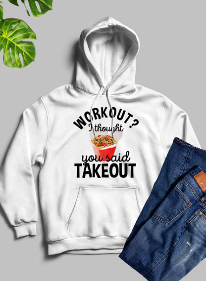 Workout I Thought You Said Takeout Hoodie shopmerchmallow Virgin Teez - Black Hoodie