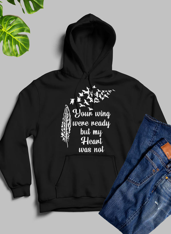 Your Wings Were Ready But My Heart Was Not Hoodie shopmerchmallow Virgin Teez - Black Hoodie