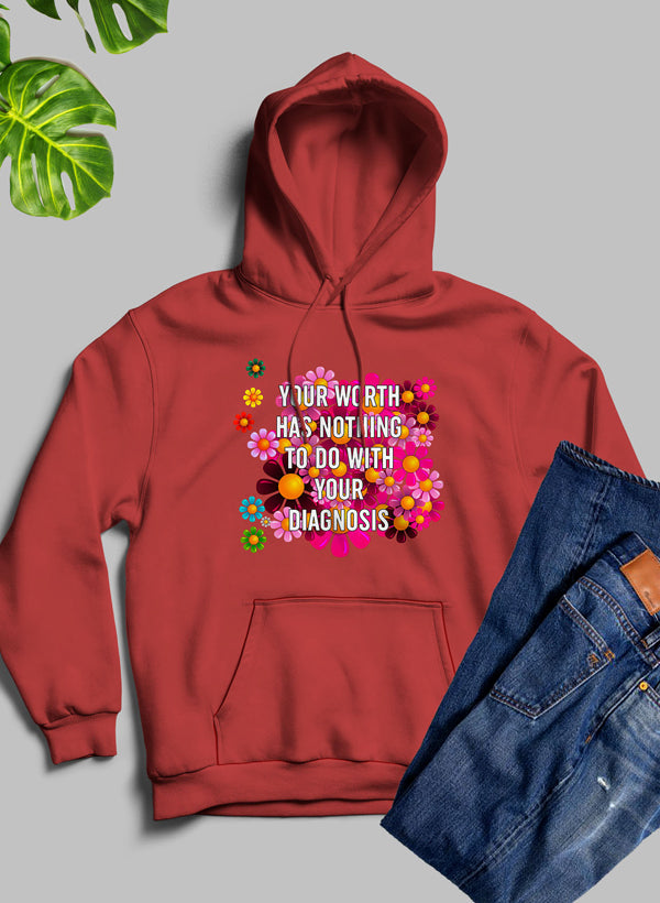 Your Worth Has Nothing To Do With Your Diagnosis Hoodie shopmerchmallow Virgin Teez - Black Hoodie