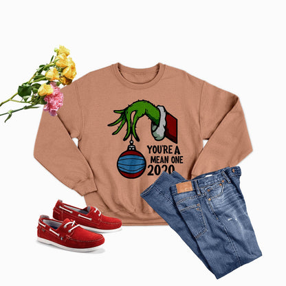 You're Mean One 2020 Sweat Shirt shopmerchmallow You're Mean One 2020 Sweat Shirt