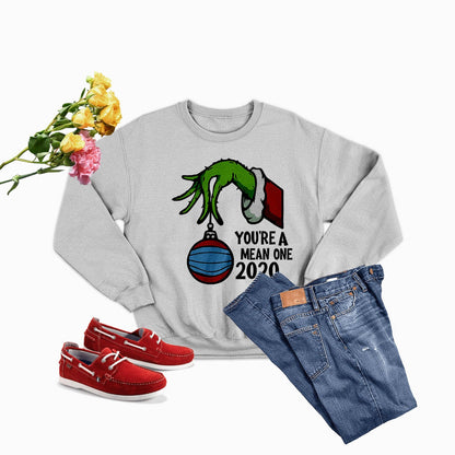 You're Mean One 2020 Sweat Shirt shopmerchmallow You're Mean One 2020 Sweat Shirt