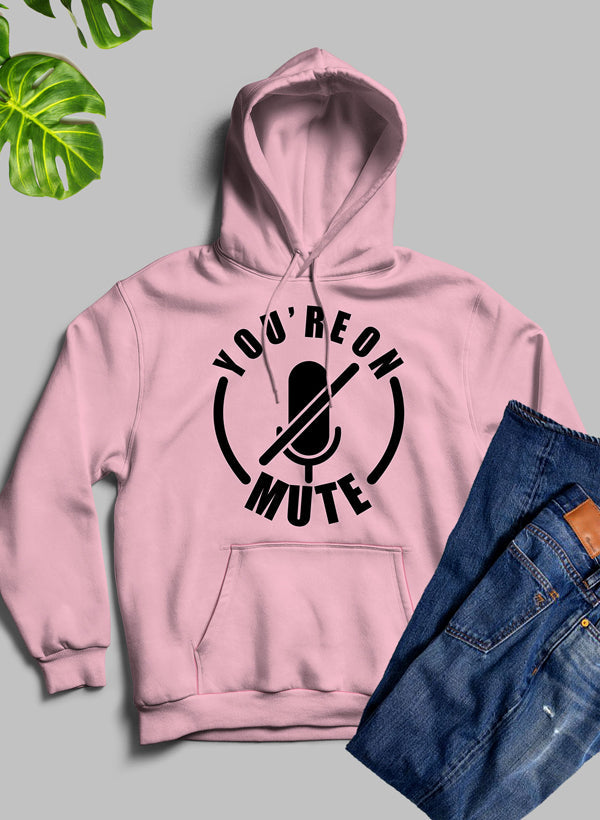 Youre On Mute Hoodie shopmerchmallow Virgin Teez - Black Hoodie