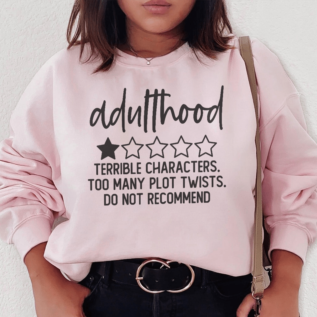 Adulthood Terrible Characters Too Many Plot Twists shopmerchmallow Adulthood Terrible Characters Too Many Plot Twists