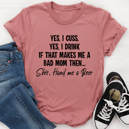 Bad Mom T-Shirt