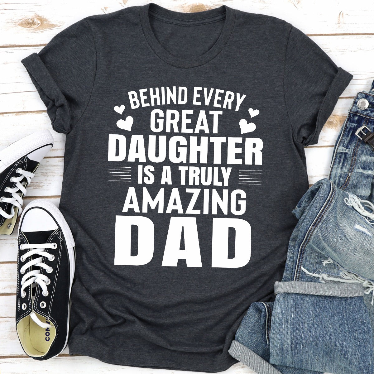 Behind Every Great Daughter Is a Truly Amazing Dad T-Shirt shopmerchmallow Behind Every Great Daughter Is a Truly Amazing Dad T-Shirt