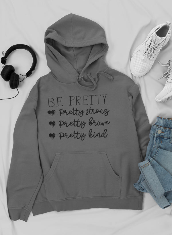 Be Pretty Hoodie shopmerchmallow Virgin Teez - Black Hoodie