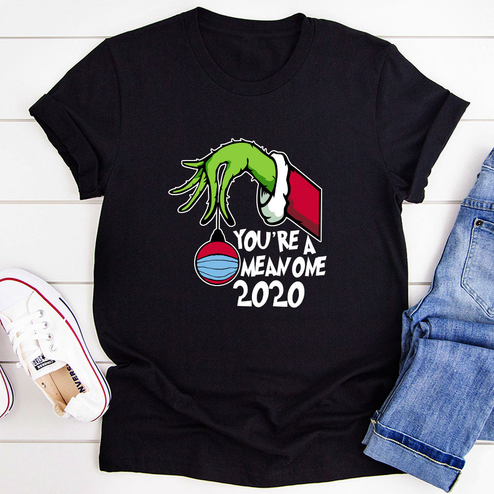 You're Mean One 2020 T-Shirt shopmerchmallow You're Mean One 2020 T-Shirt