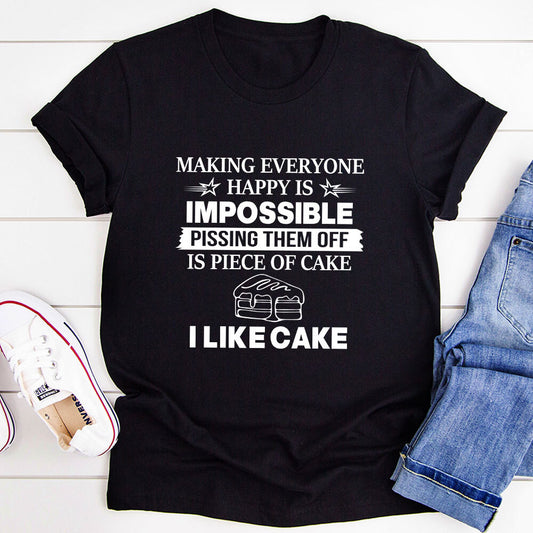 Making Everyone Happy Is Impossible T-Shirt shopmerchmallow Making Everyone Happy Is Impossible T-Shirt