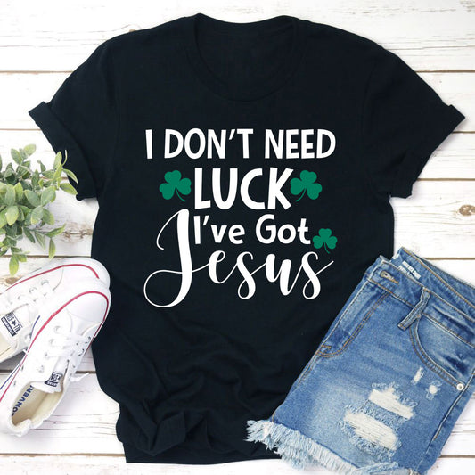 I Don't Need Luck T-Shirt shopmerchmallow I Don't Need Luck T-Shirt