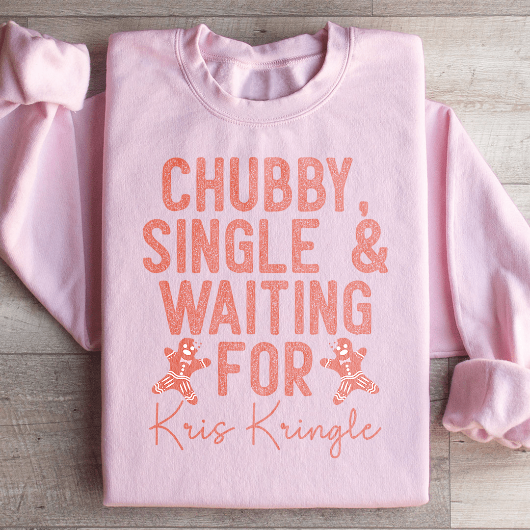 Chubby Single & Waiting For Kris Kringle shopmerchmallow Chubby Single & Waiting For Kris Kringle