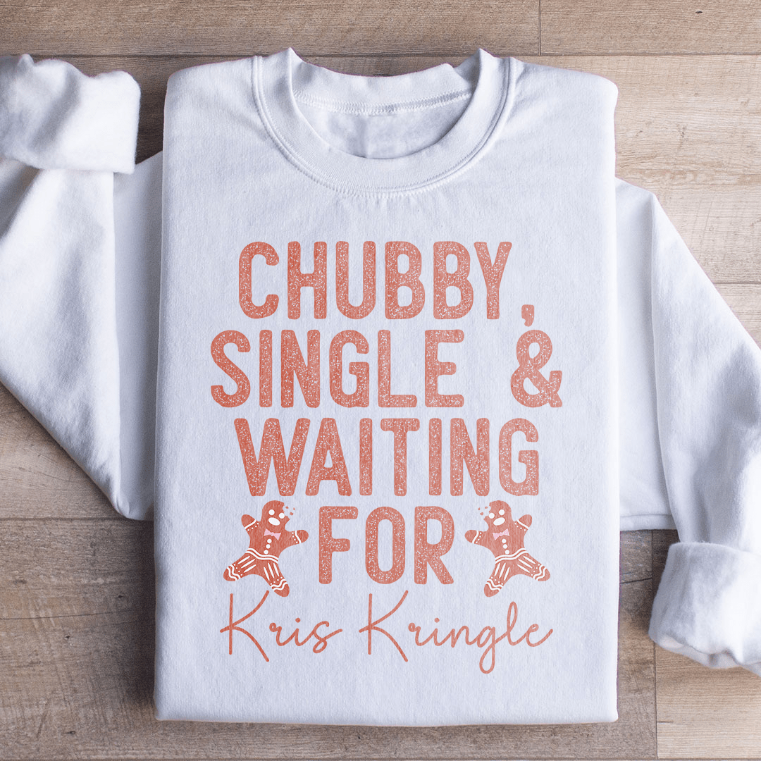 Chubby Single & Waiting For Kris Kringle shopmerchmallow Chubby Single & Waiting For Kris Kringle